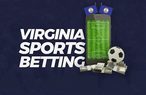 virginia sports betting apps - is sports betting legal in va